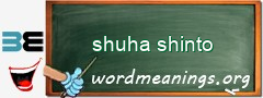 WordMeaning blackboard for shuha shinto